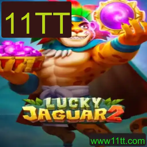 Descubra o Fascinante Mundo de Luckyjaguar2 e sua Atraente Palavrachave 11TT